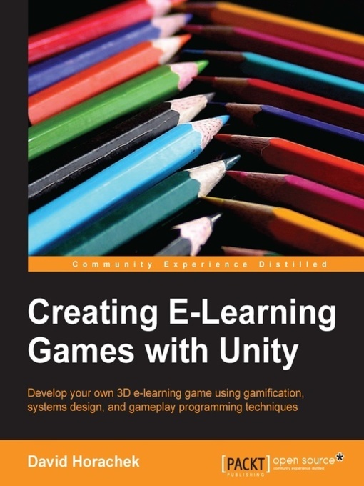 Title details for Creating eLearning Games with Unity by David Horachek - Available